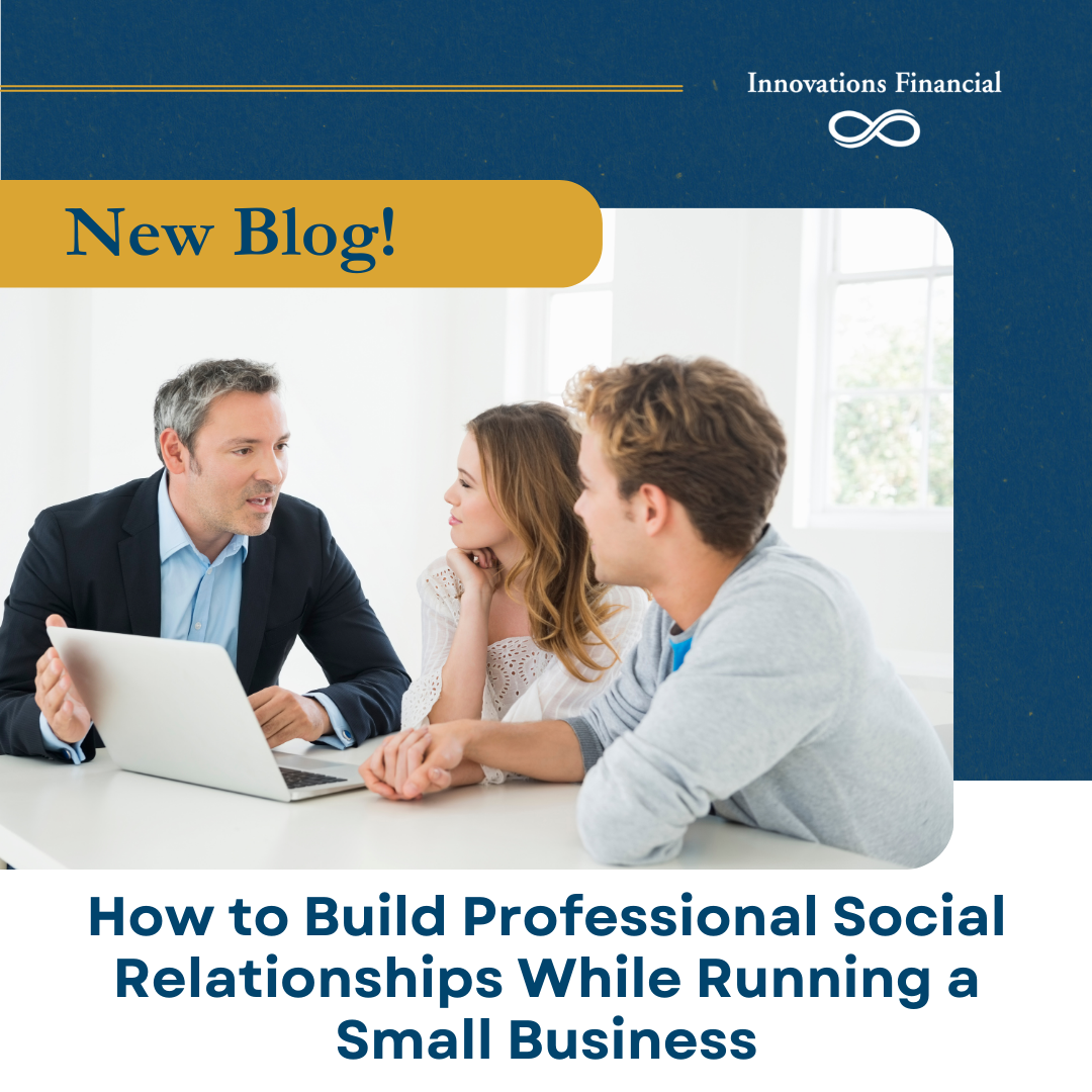 How to Build Professional Social Relationships While Running a Small Business