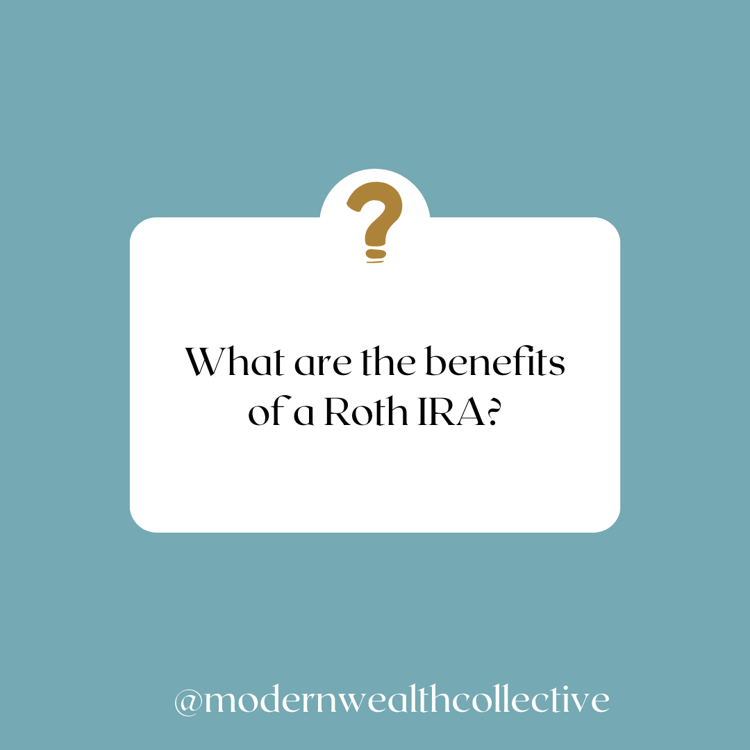 Why Should I Consider a Roth IRA?