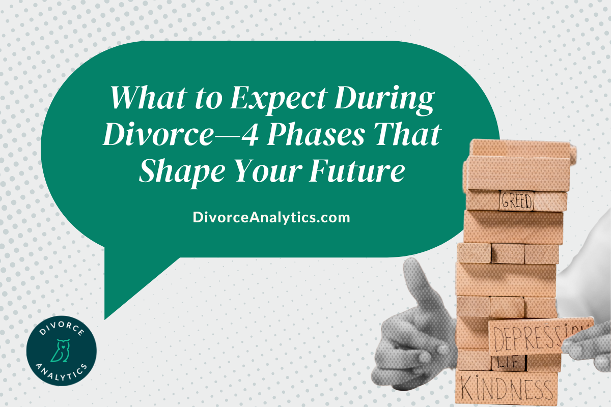 What to Expect During Divorce: 4 Phases That Shape Your Future