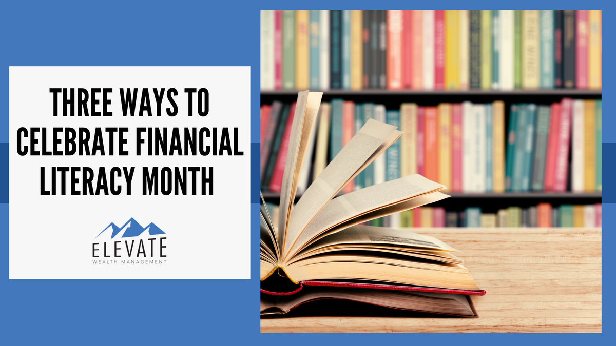 Invest in Your Financial Education During Financial Literacy Month