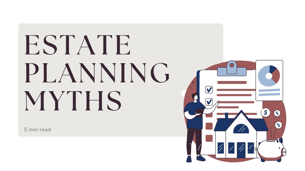Estate Planning Myths