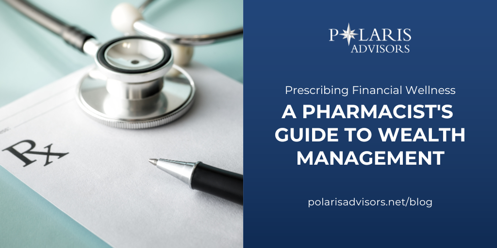 Prescribing Financial Wellness: A Pharmacist's Guide to Wealth Management