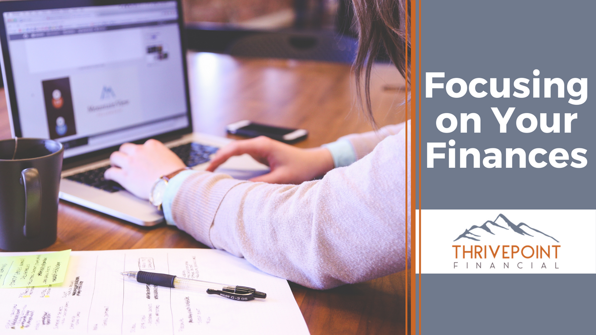 Focusing on Your Finances