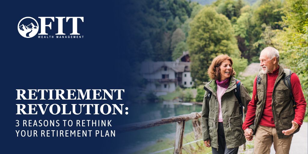 Retirement Revolution: 3 Reasons to Rethink Your Retirement Plan