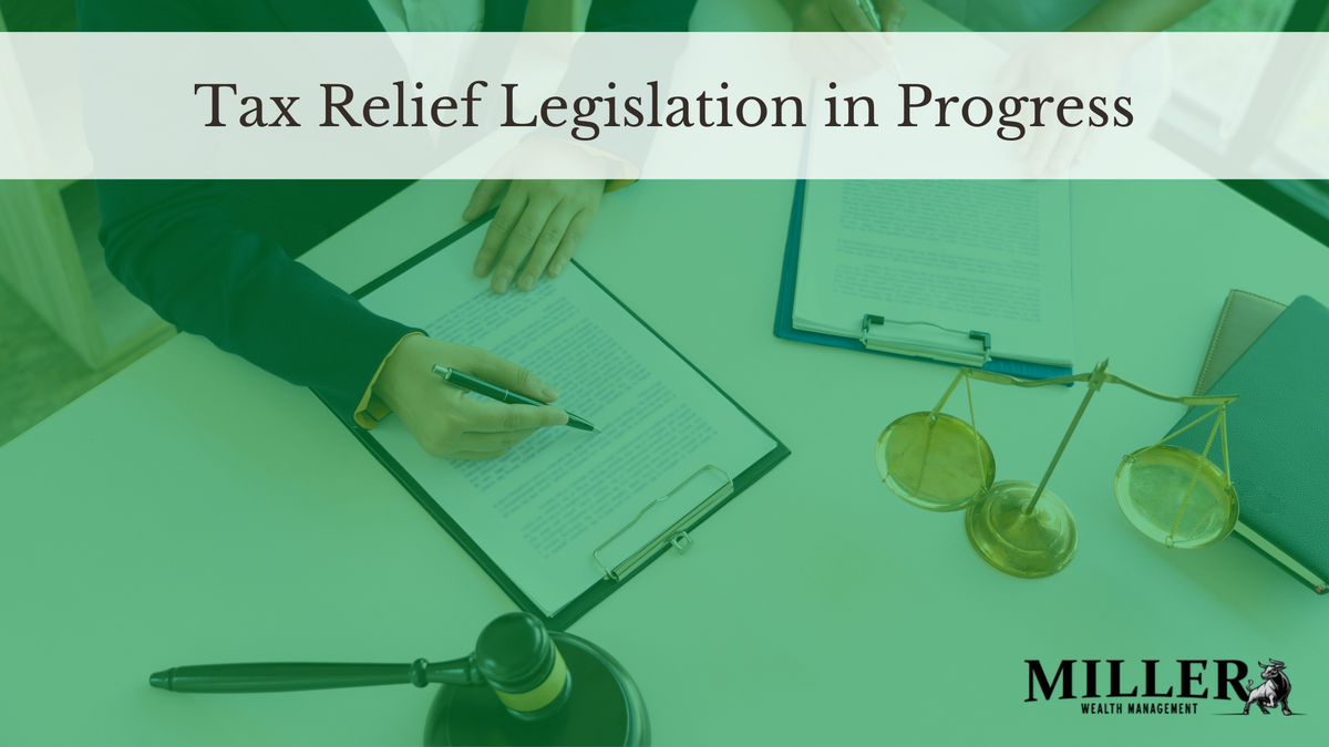Tax Relief Legislation in Progress