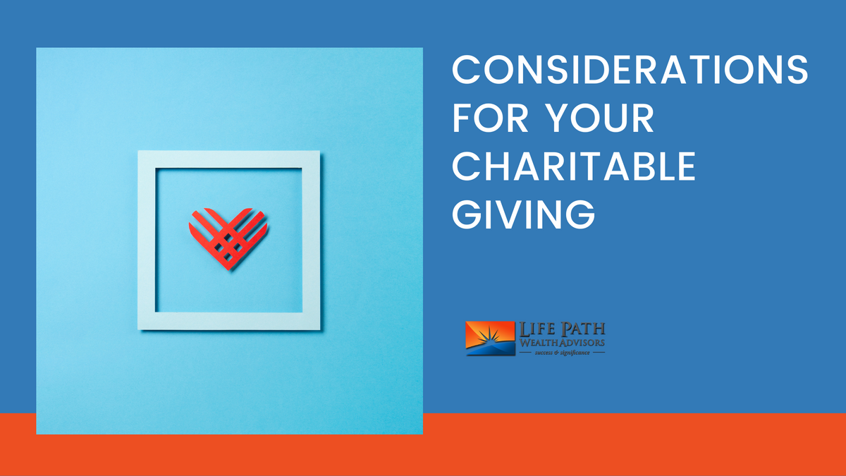 Considerations for Your Charitable Giving