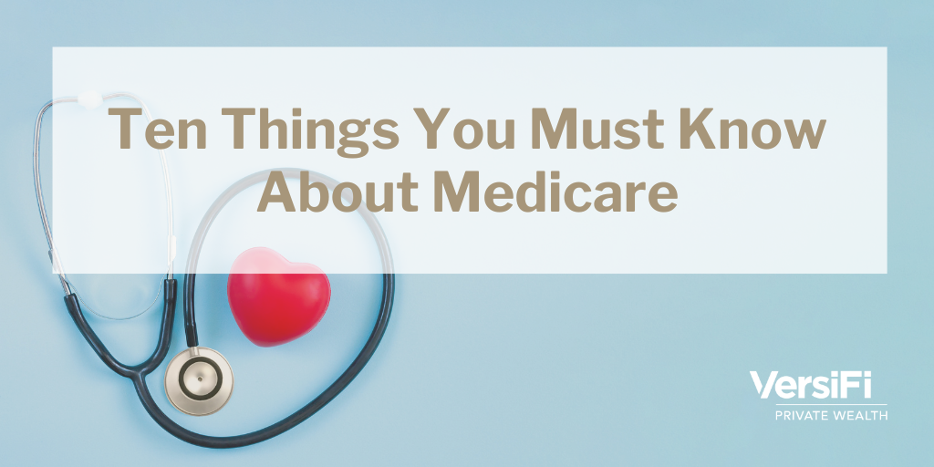 Ten Things You Must Know About Medicare