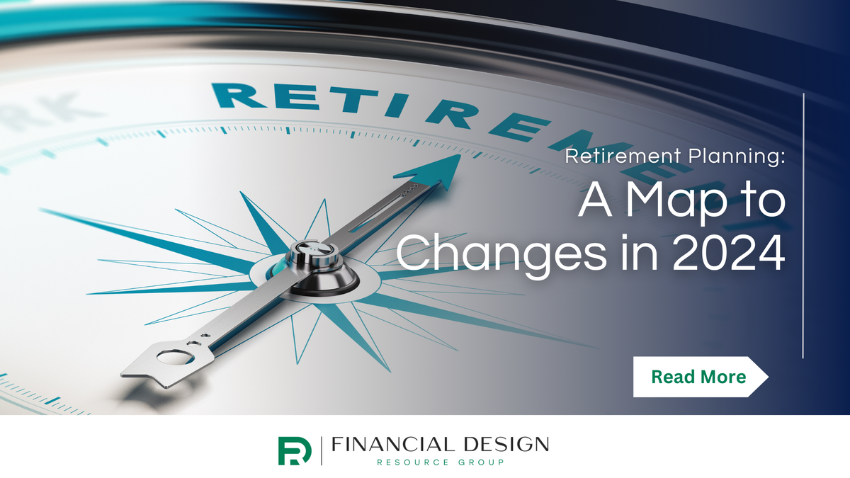 Retirement Planning: A Map to Changes in 2024
