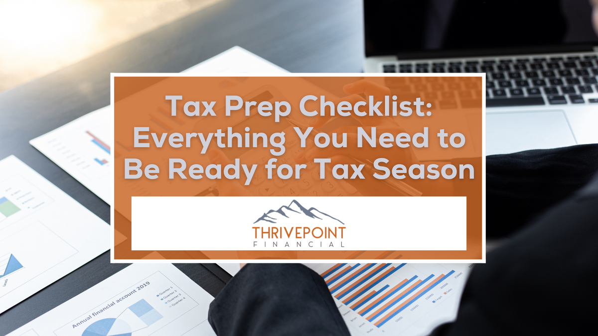 Tax Prep Checklist: Everything You Need to Be Ready for Tax Season