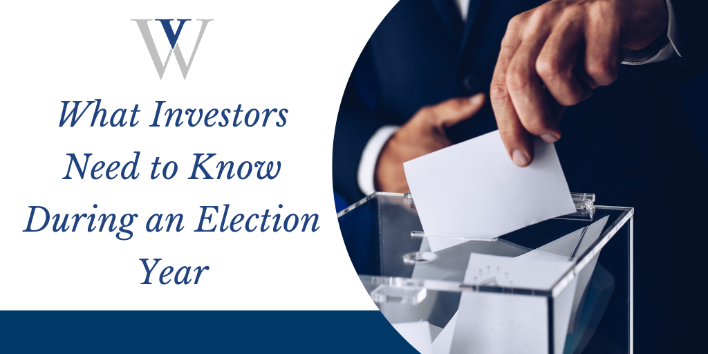 What Investors Need to Know During an Election Year