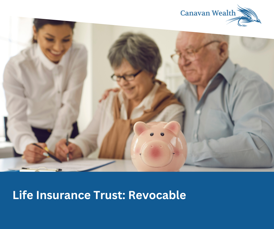 Life Insurance Trust: Revocable