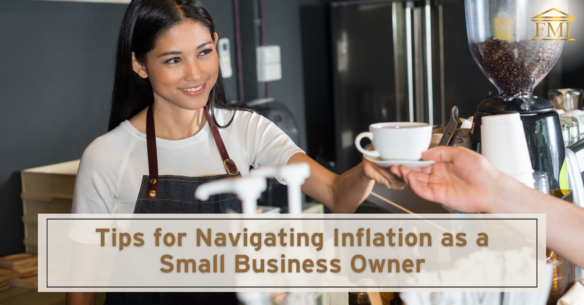 Tips for Navigating Inflation as a Small Business Owner