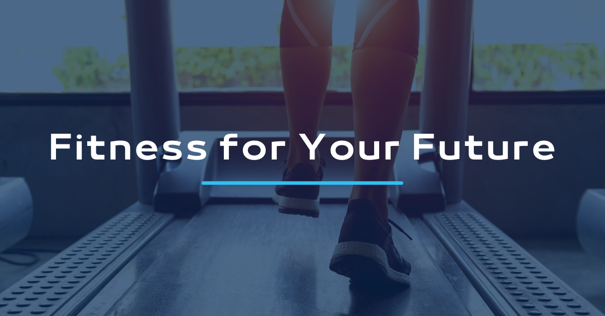 Fitness for Your Future