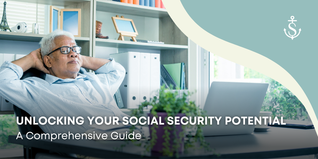 Unlocking Your Social Security Potential: A Comprehensive Guide