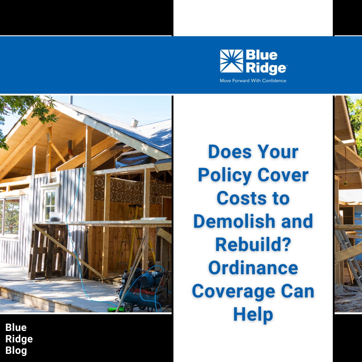 Does Your Policy Cover Costs to Demolish and Rebuild? Ordinance Coverage Can Help