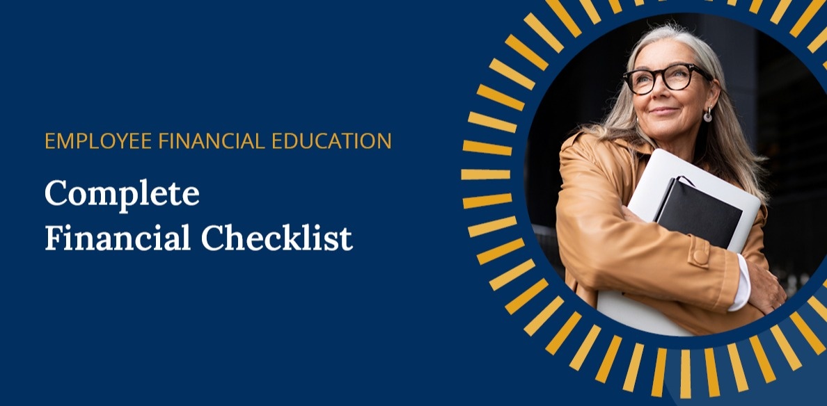 Employee Financial Education: Complete Financial Checklist