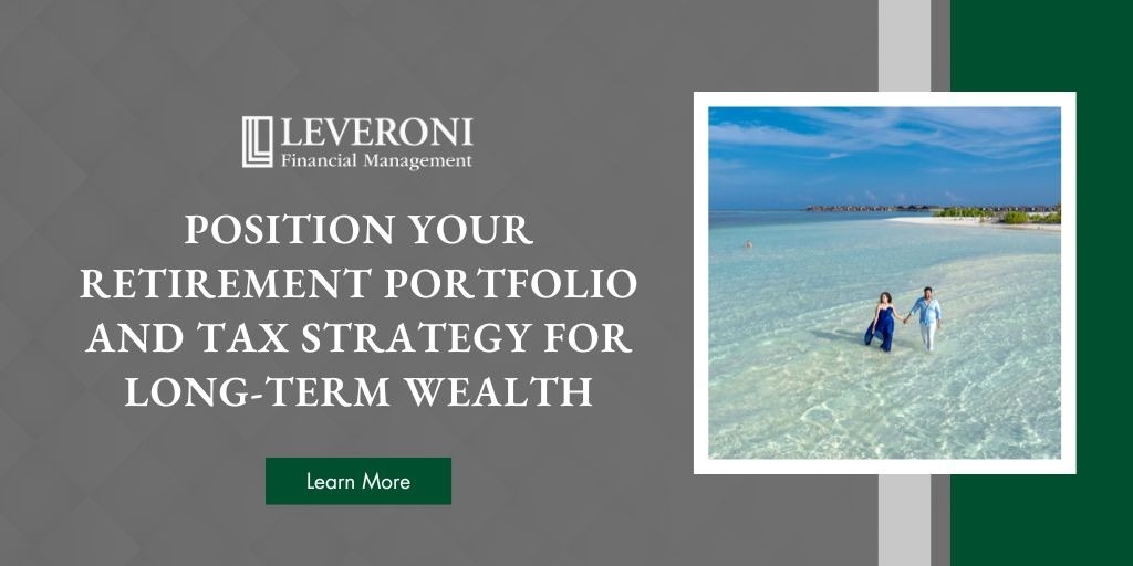 Position Your Retirement Portfolio and Tax Strategy for Long-Term Wealth