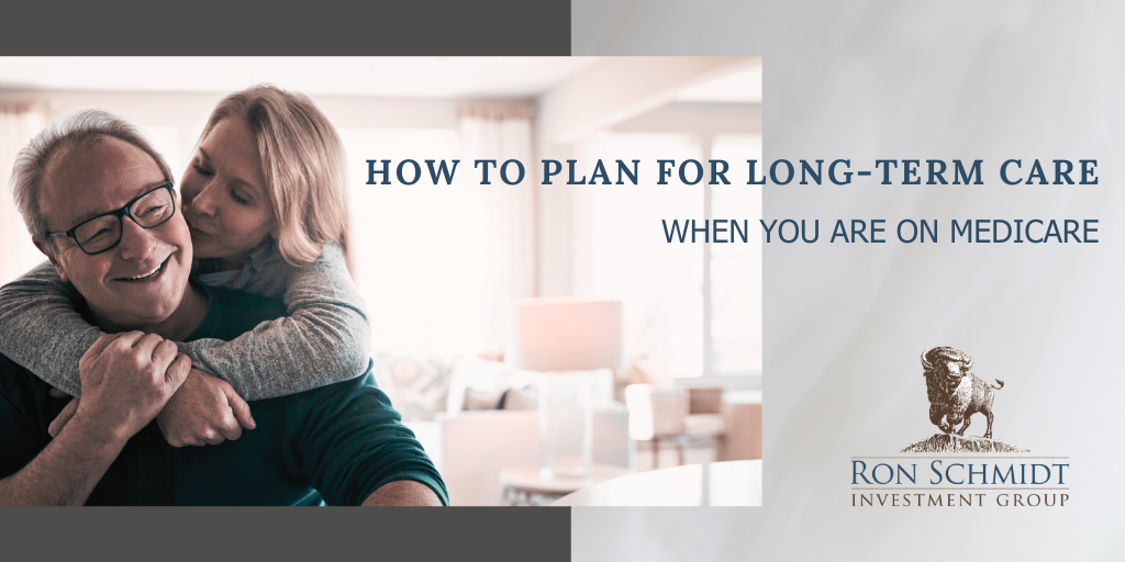 How to Plan For Long-Term Care When You’re On Medicare