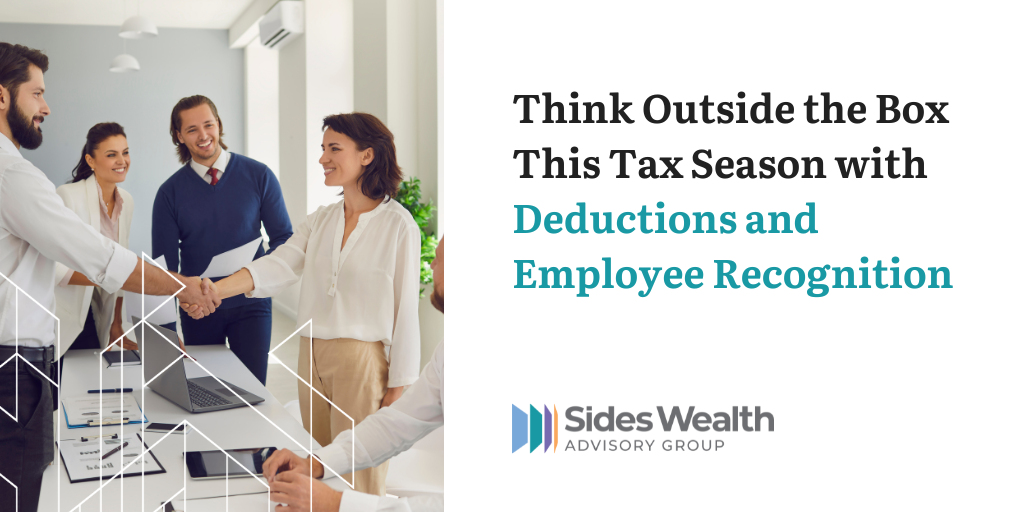 Think Outside the Box This Tax Season: Deductions and Employee Recognition