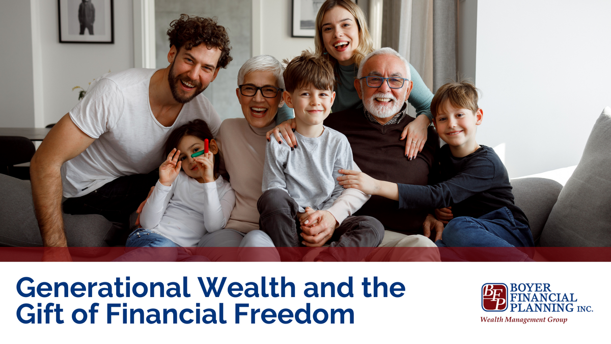 Generational Wealth and the Gift of Financial Freedom