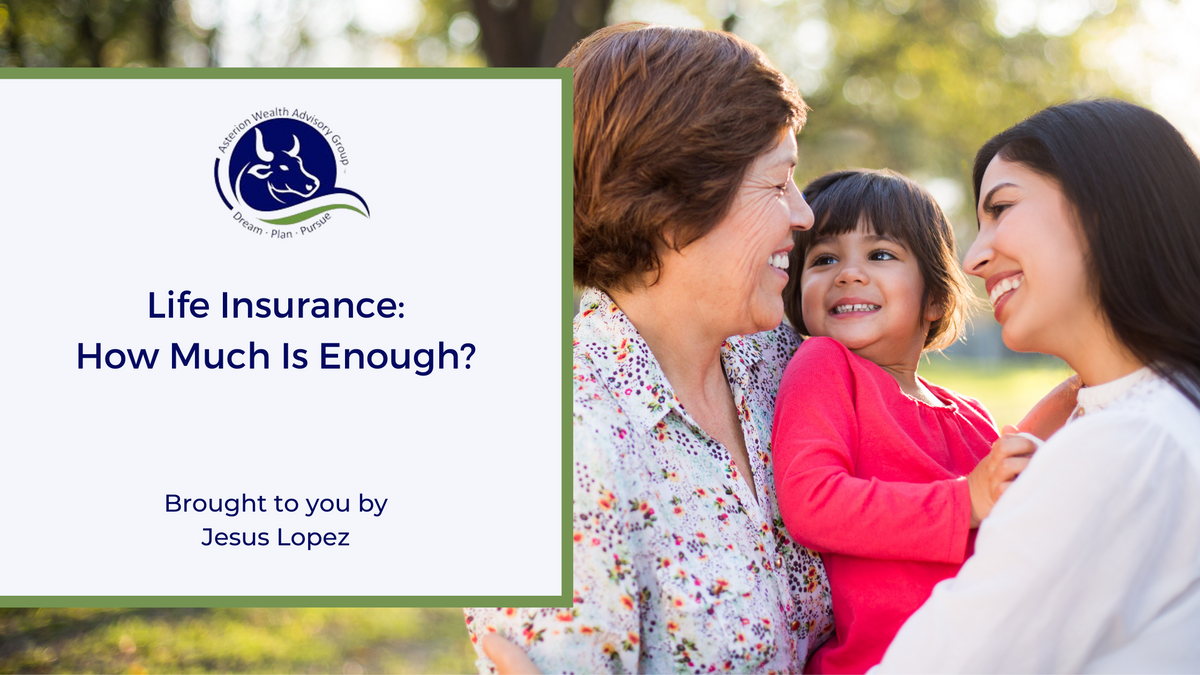 Life Insurance: How Much Is Enough?