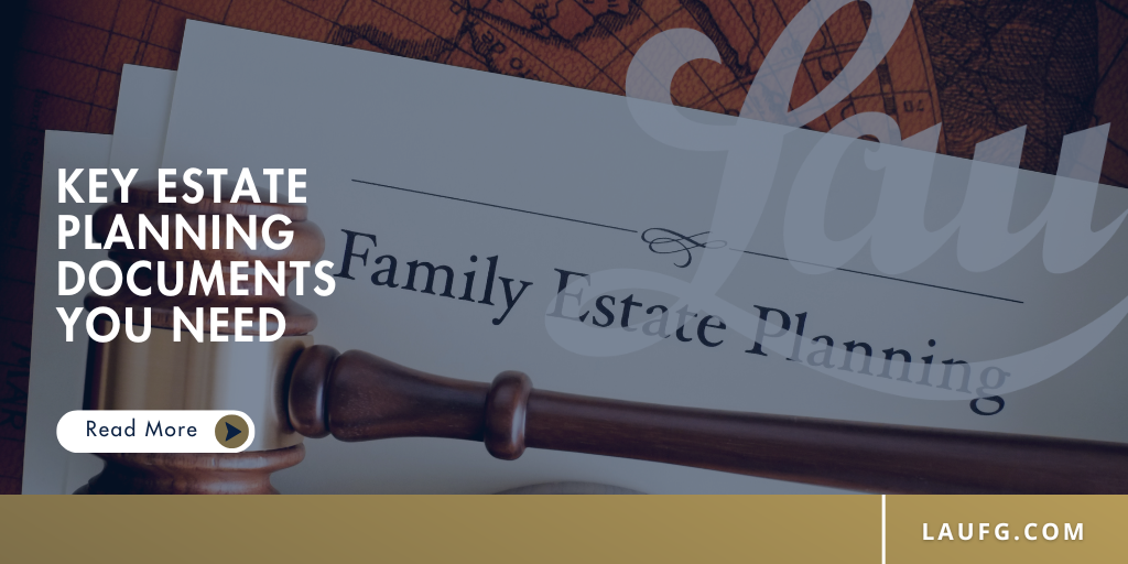 Key Estate Planning Documents You Need