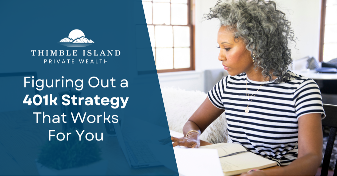 Figuring Out a 401(k) Strategy That Works for You