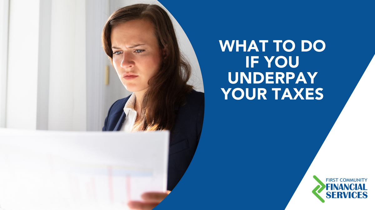 What to Do if You Underpay Your Taxes