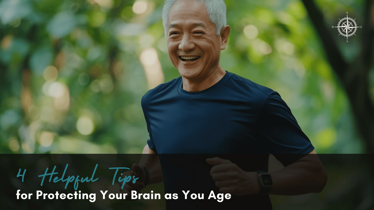 4 Helpful Tips for Protecting Your Brain as You Age