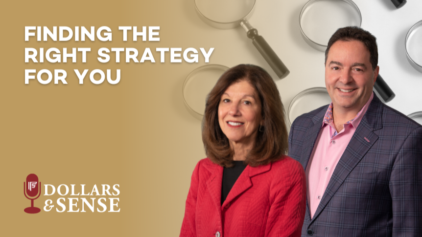 Dollars & Sense: Finding the Right Strategy for You