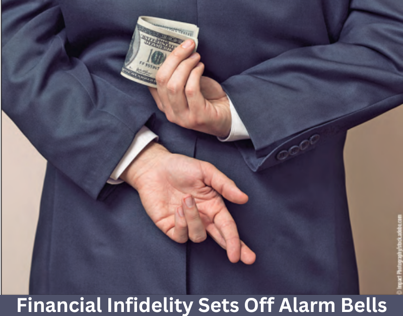 Financial Infidelity Sets Off Alarm Bells - Feature Article in Investor's Business Daily, Jan 2023