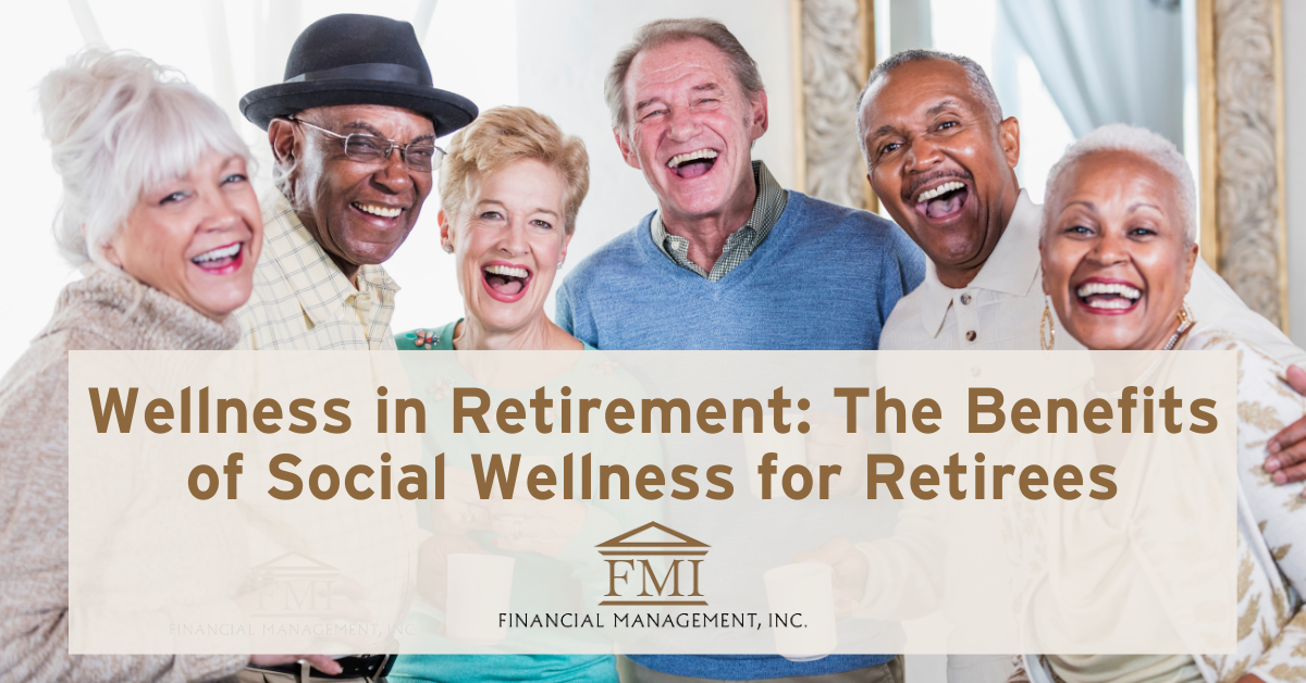 Wellness in Retirement: The Benefits of Social Wellness for Retirees