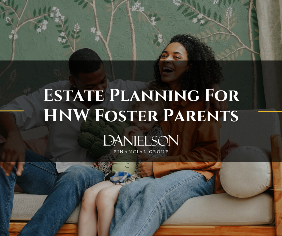 Estate Planning for HNW Foster Parents