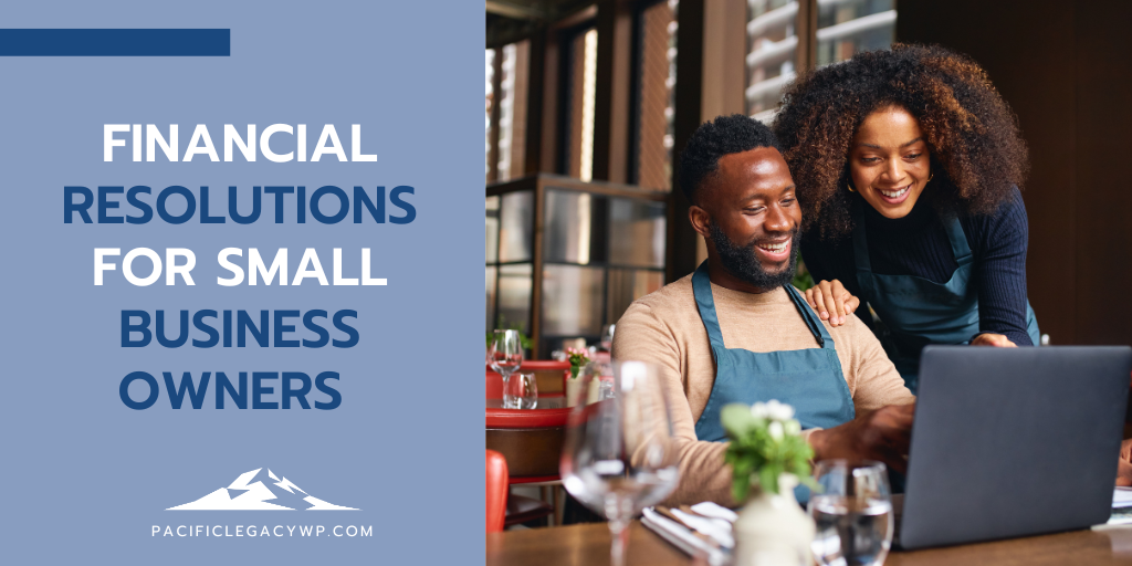 Financial Resolutions for Small Business Owners