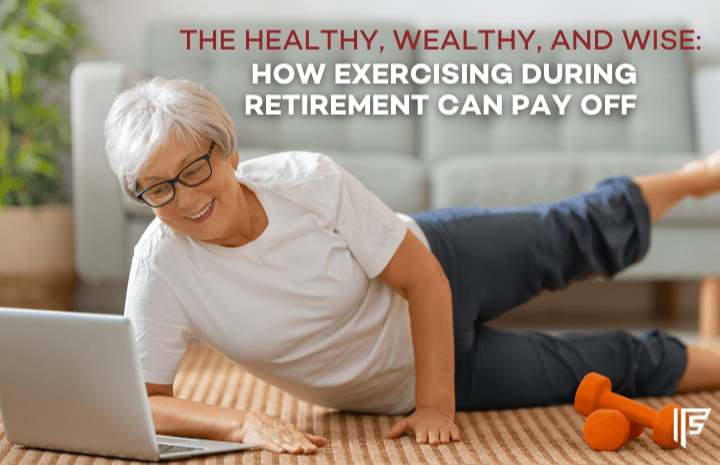 How Exercising During Retirement Can Pay Off