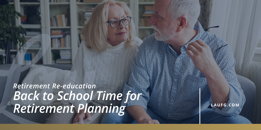 Retirement Re-education: Back to School Time for Retirement Planning