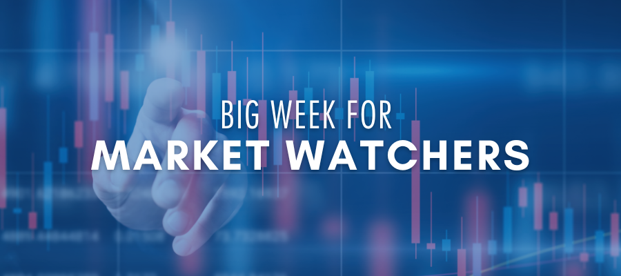 Big Week for Market Watchers