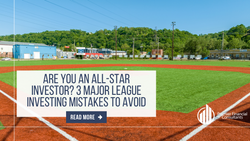 Are You An All-Star Investor? 3 Major League Investing Mistakes to Avoid