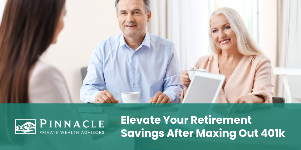 Elevate Your Retirement Savings: What to Do After Maxing Out Your 401(k)