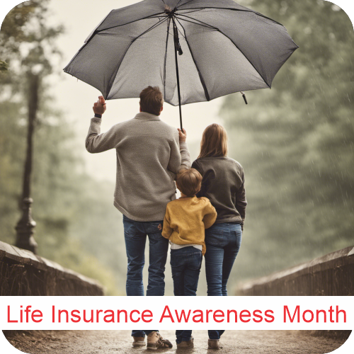 Securing Your Financial Future: A Focus on Life Insurance Awareness Month