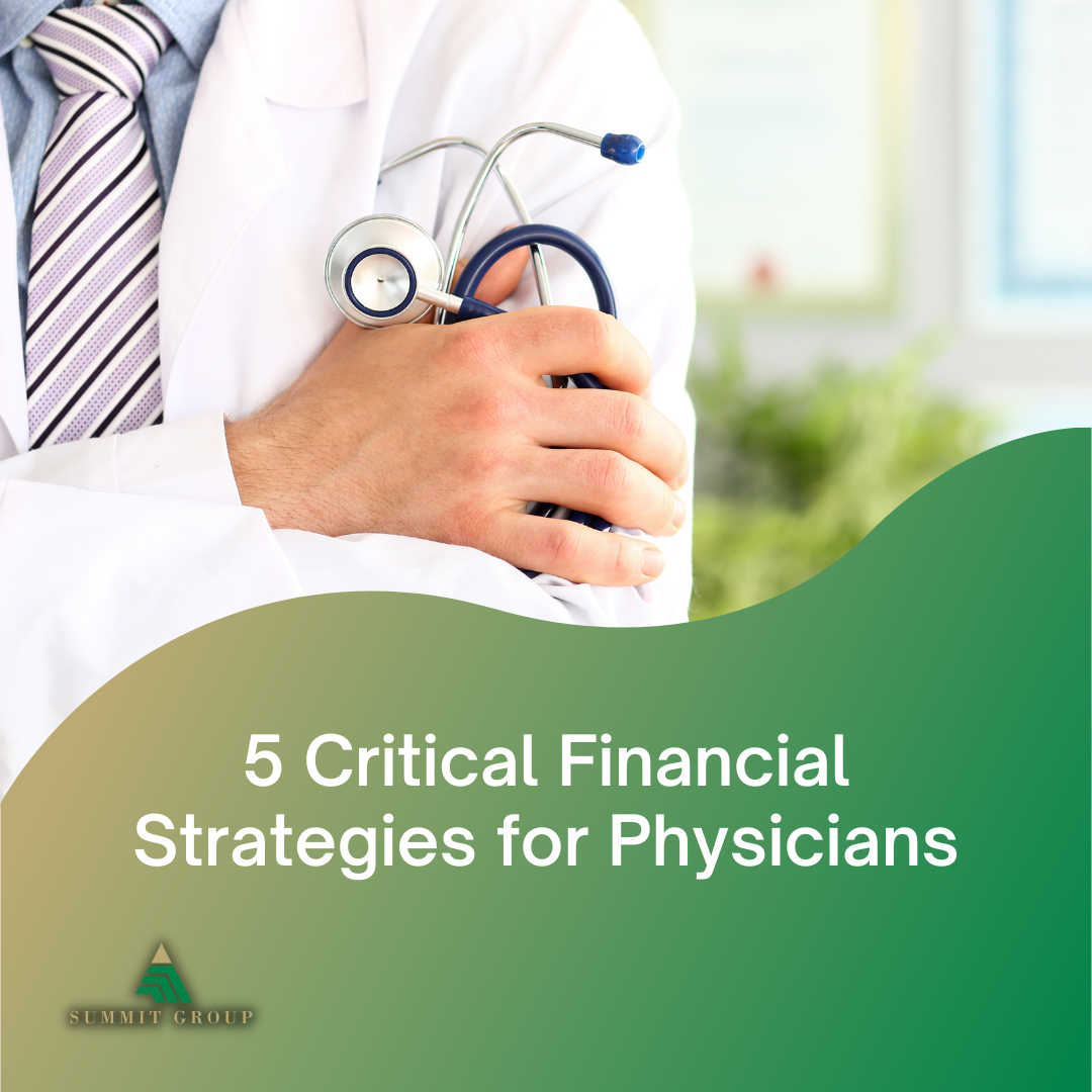 5 Critical Financial Strategies for Physicians
