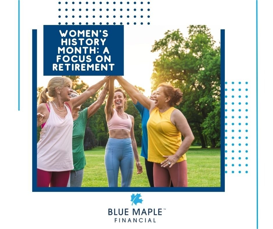 Women’s History Month: Retirement Focus