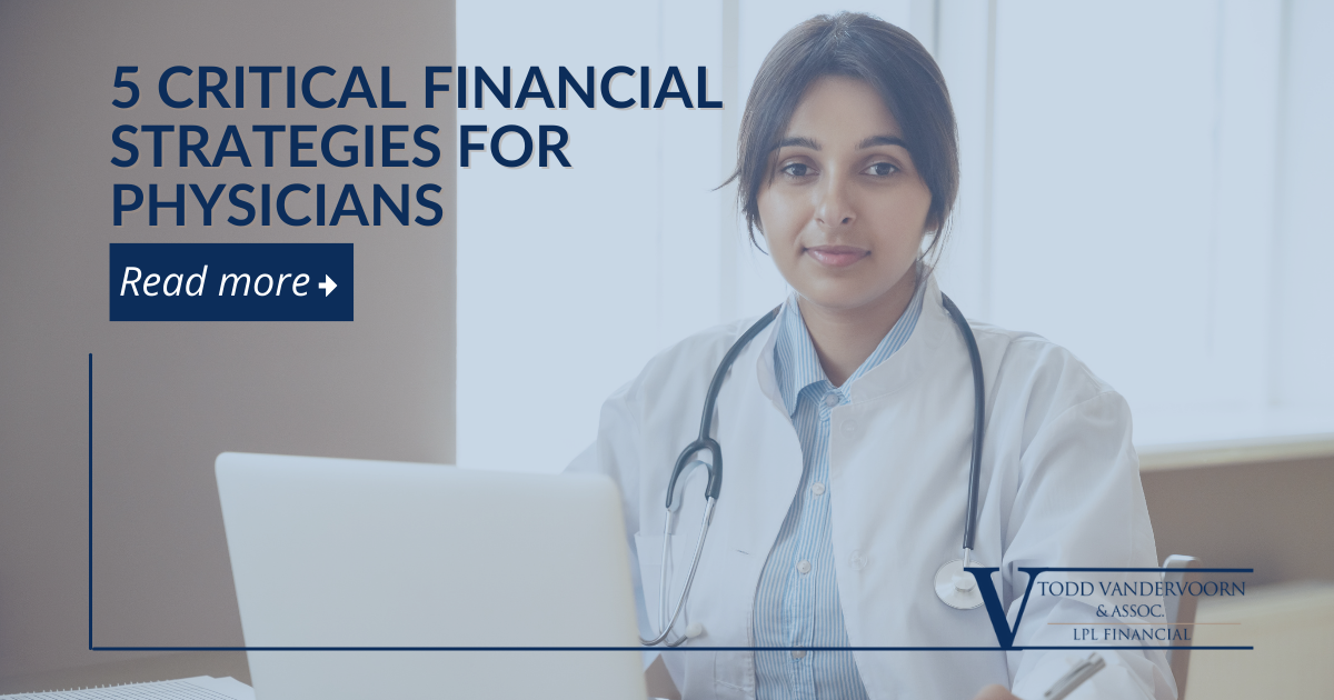 5 Critical Financial Strategies for Physicians