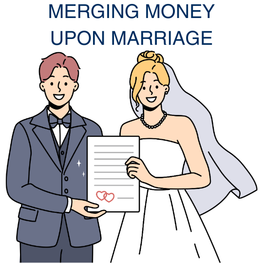 Merging Your Money When You Marry