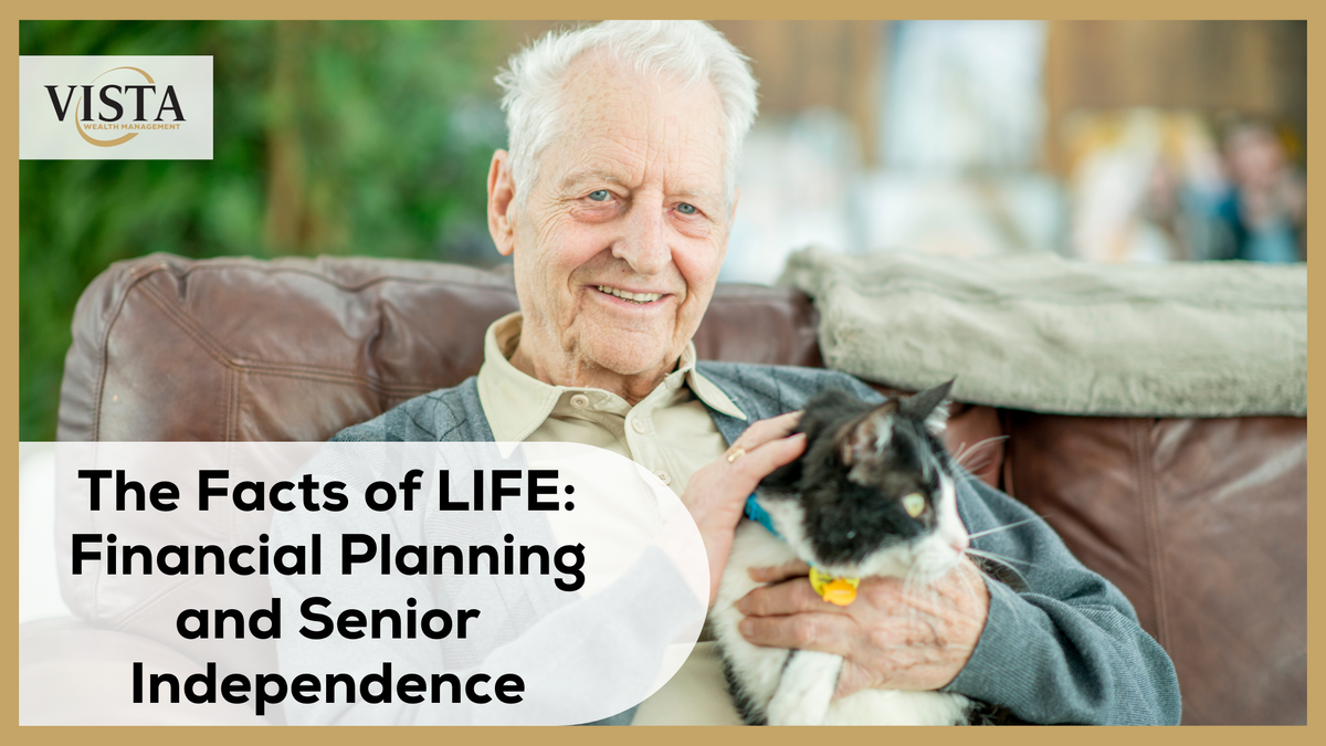 The Facts of LIFE (Living Independently For Elders): Financial Planning and Senior Independence