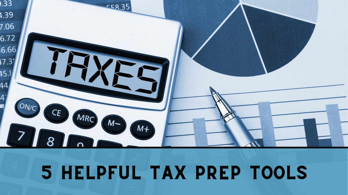 Five Helpful Tools for Tax Prep