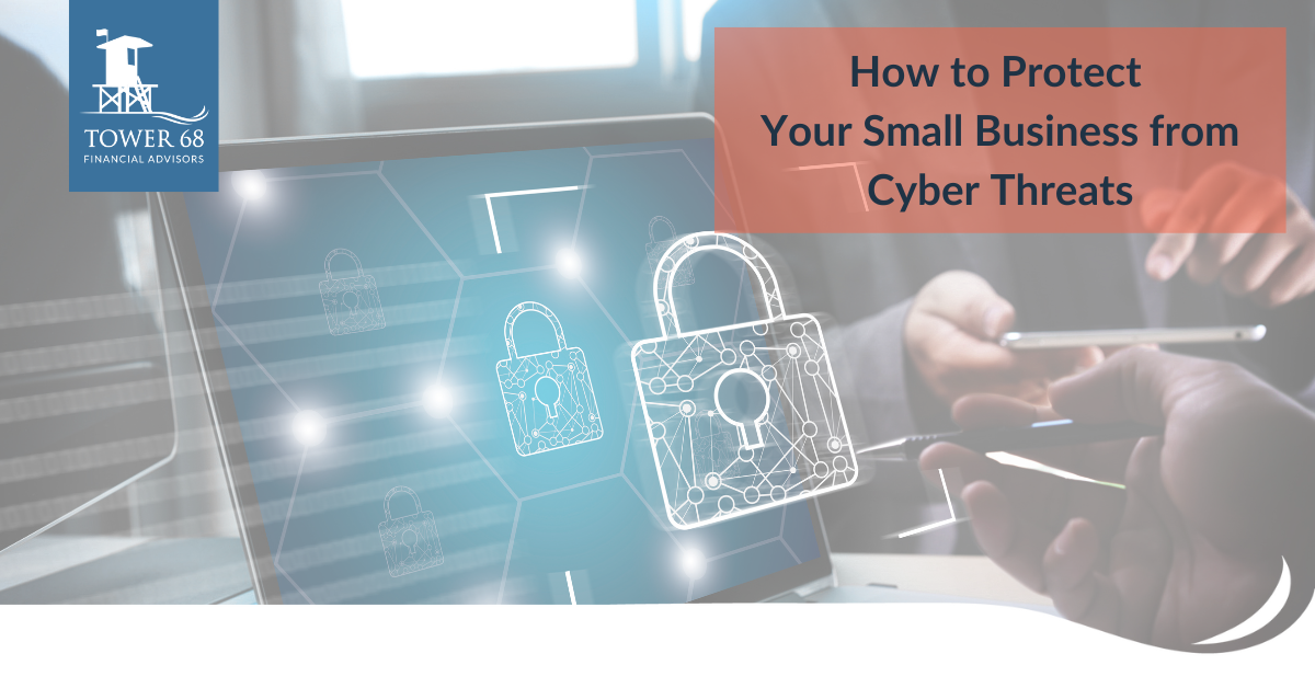 How to Protect Your Small Business from Cyber Threats