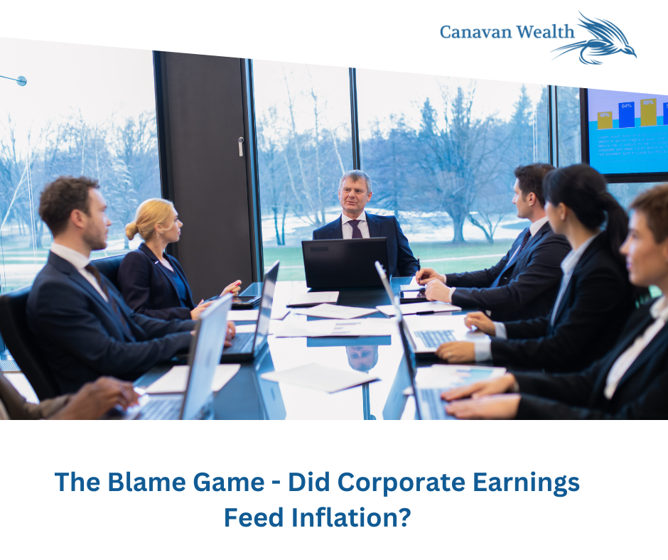 The Blame Game:  Did Corporate Earnings Feed Inflation?
