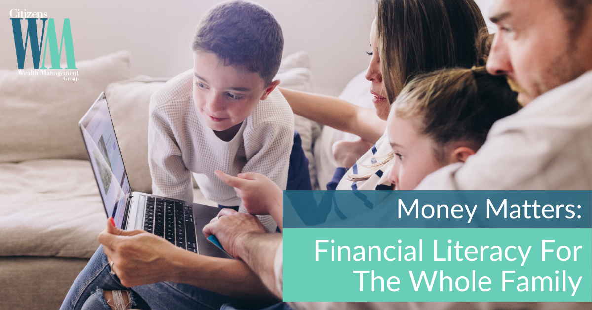 Money Matters: Financial Literacy For The Whole Family