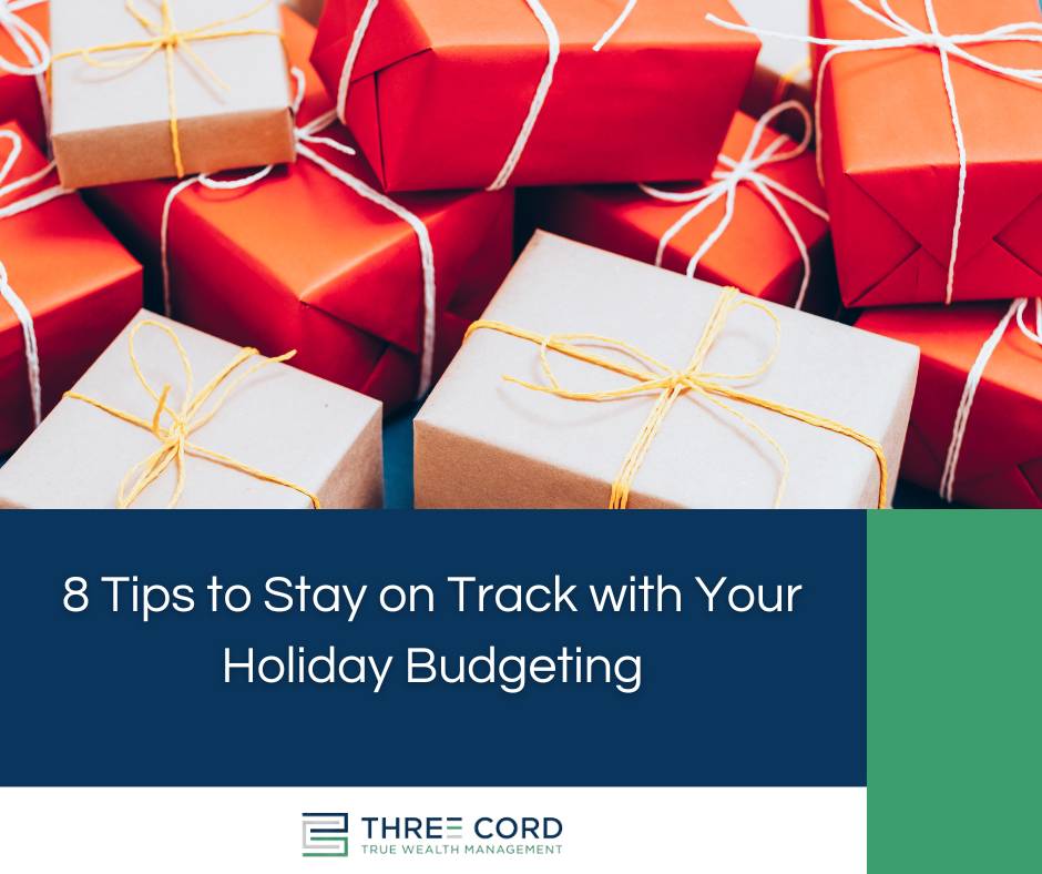 8 Tips to Stay on Track with Your Holiday Budgeting